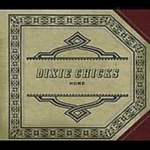 Home [Limited] by Dixie Chicks (CD, Nov-2002, Columbia (USA)) - £2.29 GBP