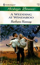 A Wedding at Windaroo (Harlequin Romance #3794) by Barbara Hannay - £1.81 GBP