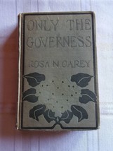 Only the Governess - Rosa Nouchette Carey (Fiction) - £11.85 GBP