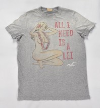 Hollister All I Need Is A Lei Distressed Graphic T Shirt Grey L Sexy Pin... - $24.74
