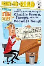 The Great American Story of Charlie Brown, Snoopy, and the Peanuts Gang!: Ready- - £6.33 GBP