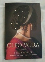 Cleopatra: A Life by Stacy Schiff 2010, HCDJ Pulitzer Winner [Hardcover] Stacy S - £30.53 GBP