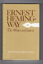 Nagel Ernest Hemingway Writer In Context First Editon Sealed Hardcover Dj Essays - £14.08 GBP