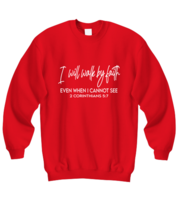 Religious Sweatshirt I Will Walk By Faith Red-SS  - £21.54 GBP