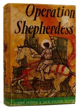 Andre Guerin, Jack Palmer White Operation Shepherdess: The Mysery Of Joan Of Arc - £37.72 GBP