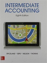 Intermediate Accounting 8th Edition Hardcover Book By Spiceland Sepe Nelson - $5.87