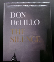 Don Delillo The Silence First U.K. Edition Signed Hardcover Literary Novella - $90.00