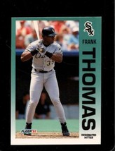 1992 Fleer #100 Frank Thomas Nm White Sox Hof *X81628 - £1.54 GBP