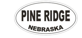 Pine Ridge Nebraska Bumper Sticker or Helmet Sticker D5388 Oval - $1.39+
