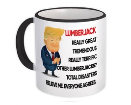 Lumberjack Funny Trump : Gift Mug Terrific Lumberjack Birthday Christmas Jobs - £12.57 GBP