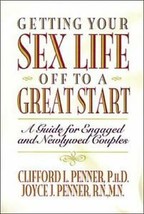 Getting Your Sex Life off to a Great Start by Joyce J. Penner and Cliffo... - $1.90