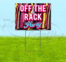 OFF THE RACK PARTY 18x24 Yard Sign WITH STAKE Corrugated Bandit USA CELE... - $24.94+