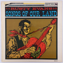 Rusty Evans – Songs Of Our Land - 1962 Mono LP Orange Label Mount Vernon MVM 111 - $7.99