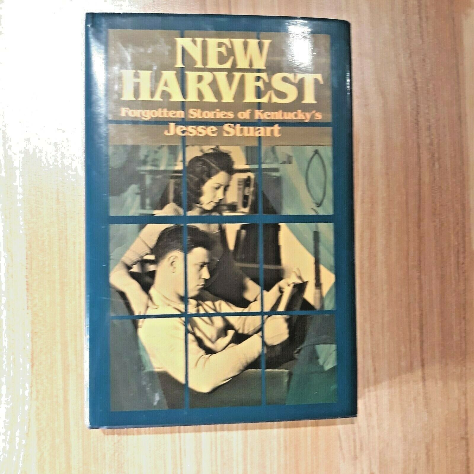 2003 &quot;New Harvest : Forgotten Stories of Kentucky&#39;s Jesse Stuart&quot; HB/DJ/VG - $14.85
