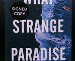 Omar El Akkad WHAT STRANGE PARADISE First edition SIGNED British Hardbac... - $31.50