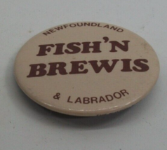 Fish&#39;n Brewis Newfoundland Labrador 2.25&quot; Vintage Pinback Pin Button - £2.29 GBP