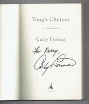 Tough Choices : A Memoir by Carly Fiorina (2007, Paperback) Signed Autogrpahed - £56.15 GBP