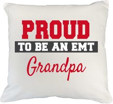Make Your Mark Design Proud EMT Grandpa White Pillow Cover &amp; Novelty Mer... - £19.77 GBP+