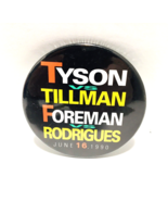 Mike Tyson VS. Tillman &amp; Foreman VS. Rodrigues Pinback Button  Boxing Ve... - $269.89 MXN