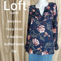 Loft Outlet Navyblue Floral Print Ruffled Detail V Neckline Top Size XSP - £9.39 GBP