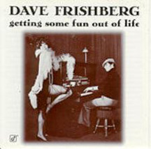 Dave frishberg getting some fun out of life thumb200