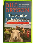 The Road to Little Dribbling: Adventures of an in Britain by Bryson (HCD... - $4.02