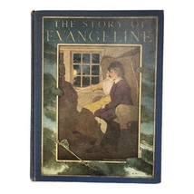 Vintage The Story Of Evangeline LongfellowClayton Edwards M. L. Kirk Hampton - £33.08 GBP