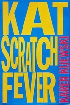 Kat Scratch Fever by Karen Kijewski / 1997 Hardcover Mystery - £1.82 GBP