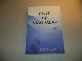 SIGNED East of Mandalay - Suzanne Clauser (Paperback, 2000) VG, Rare - £22.09 GBP