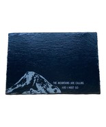 Black Slate Sign The Mountains are Calling and I Must Go 7 1/2” x 11 1/2... - £15.56 GBP