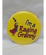 Im A Raging Granny Pinback 2&quot; - $39.59