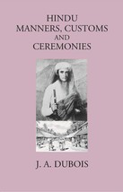 Hindu Manners, Customs And Ceremonies - £30.46 GBP