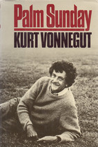 Palm Sunday by Kurt Vonnegut ~ HC/DJ ~ 1981 - $6.99