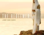 The Redeemer [Audio CD] Jenny Oaks Baker - $14.67