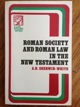 Roman Law and Roman Society in the New Testament Sherwin-White, A. N. - £51.51 GBP