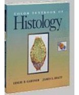 Color Textbook of Histology [Paperback] Gartner, Leslie P., Ph.D.; James... - £2.33 GBP