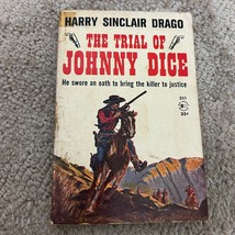 The Trial of Johnny Dice by Harry Sinclair Drago Western Book Paperback 1961 - £9.58 GBP