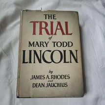 The Trial Of Mary Todd Lincoln By James A. Rhodes &amp; Dean Jauchius - 1959 - 1stEd - £17.39 GBP