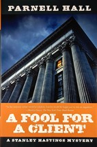 A Fool For A Client (A Stanley Hastings Mystery) by Parnell Hall / 2015 HC 1st - £4.45 GBP
