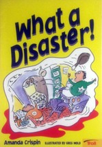What A Disaster! by Amanda Crispin / Step 5 Level A Reader - £1.81 GBP
