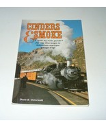 Cinders &amp; Smoke  Doris B. Osterwald (1989, Paperback, Illustrated) Railr... - £3.87 GBP