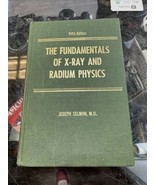 The Fundamentals of X-Ray and Radium Physics Book Medical Radiology Selm... - £16.42 GBP