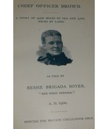 1900 Bessie Brigada Boyer CHIEF OFFICER BROWN 12,000 Miles by Land and S... - $926.45 MXN