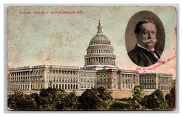 Our Next President William Taft White House Washington DC UNP DB Postcard S18 - £3.13 GBP