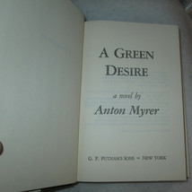 Anton Myrer A GREEN DESIRE Vintage1980s Book Club Edition Innocence &amp; Co... - £5.86 GBP