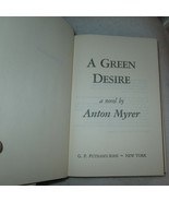 Anton Myrer A GREEN DESIRE Vintage1980s Book Club Edition Innocence &amp; Co... - £5.94 GBP