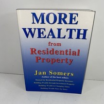 More Wealth from Residential Property SIGNED by Jan Somers Trade Paperba... - £39.50 GBP