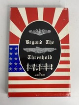 &quot;Beyond the Threshold&quot; Albert Rupp WWII History Memoir POW 1983 1st Ed SIGNED - £38.69 GBP