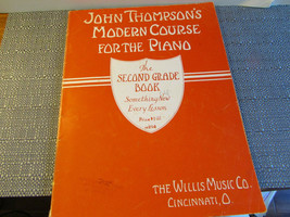 Vtg John Thompson&#39;s Modern Course For The Piano Second Grade Book Willis 1937 - £7.74 GBP