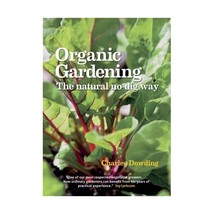 Organic Gardening: The Natural No-dig Way Dowding, Charles - $20.00